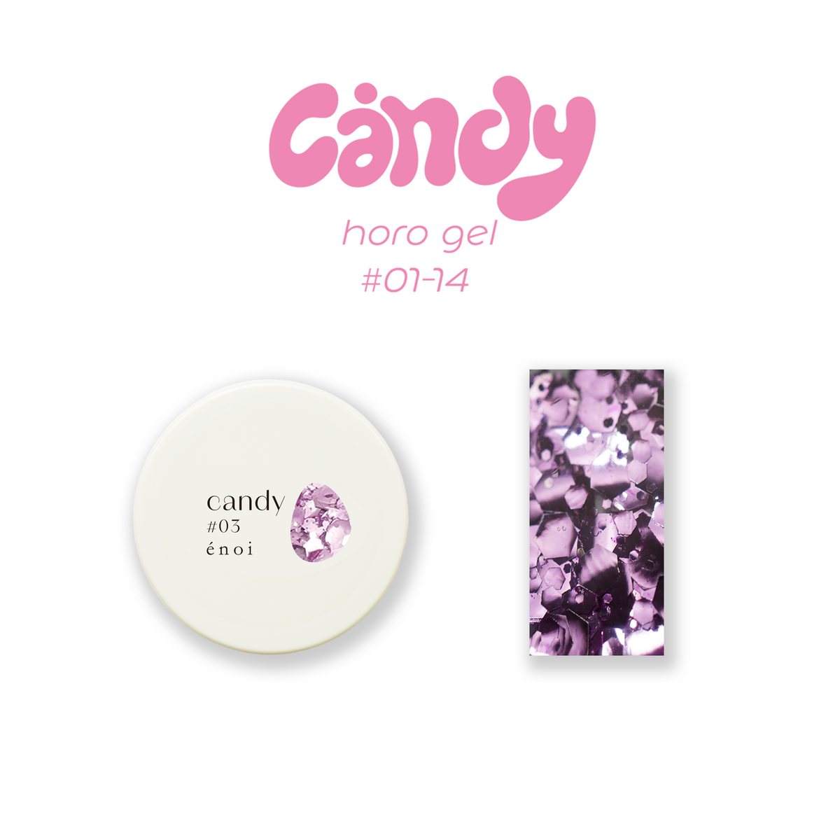 Enoi Gel Colour - Candy Horo Gel Collection #01-14